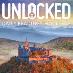 Unlocked: Daily Devotions for Teens